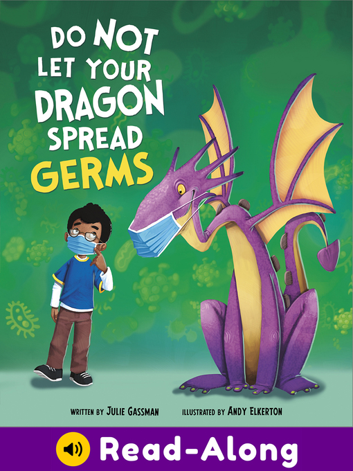 Title details for Do Not Let Your Dragon Spread Germs by Julie Gassman - Wait list